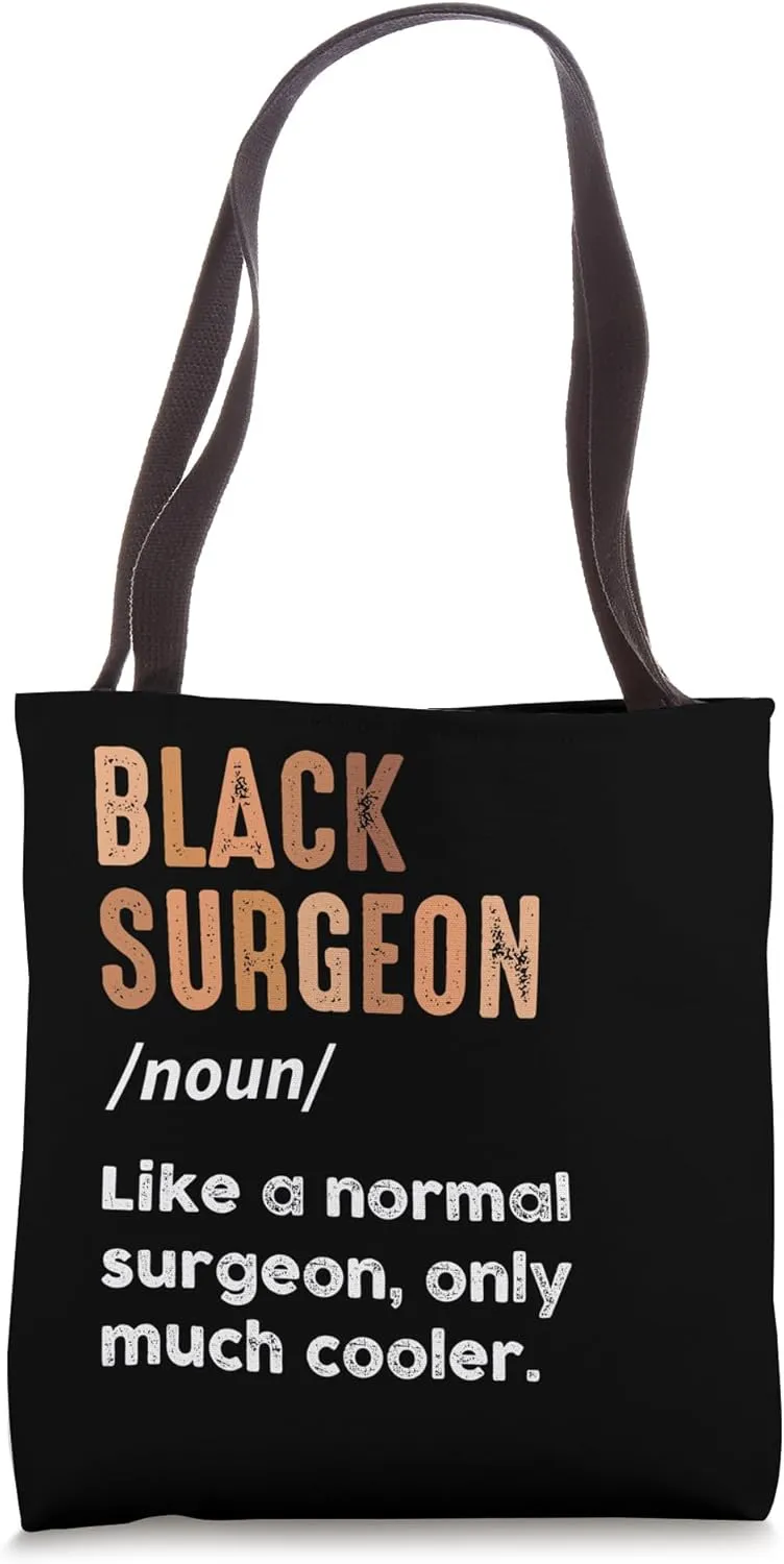 Black Surgeon Definition Funny Surgery Doctor Women Men Tote Bag